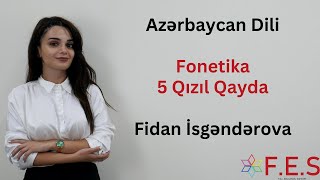 Azərbaycan Dili  Fonetika  5 Qızıl Qayda  Fidan İsgəndərova  FES Tədris Mərkəzi [upl. by Magel]