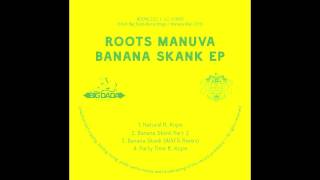 Roots Manuva  Natural Featuring Kope Clean Edit [upl. by Lorre]