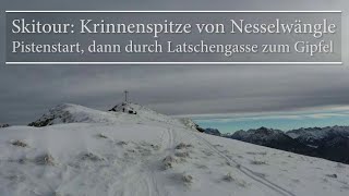 Skitour Krinnenspitze von Nesselwängle  Pistenstart dann durch Latschengasse zum Gipfel [upl. by Daffy]