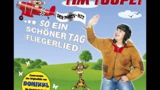 Fliegerlied So Ein Schöner Tag  Tim Toupet [upl. by Metzger]