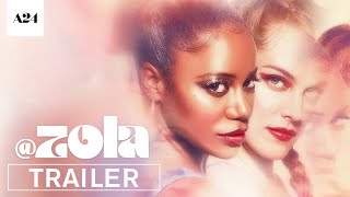 Zola  Official Trailer HD  A24 [upl. by Lilia]