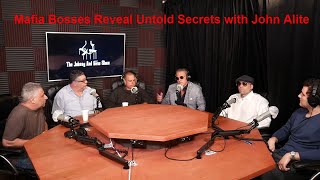 Mafia Bosses Reveal Untold Secrets with John Alite [upl. by Beaumont]