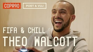 FIFA and Chill with Theo Walcott  Poet amp Vuj Present [upl. by Rutger]