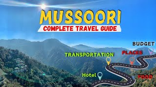 Mussoorie Experts Guide  Mussoorie Complete Travel Information [upl. by Lazaro]