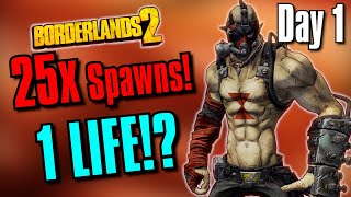 Krieg Can I Beat Borderlands 2 WITHOUT DYING IF 25x AS MANY ENEMIES SPAWN  Day 1 [upl. by Shuman]