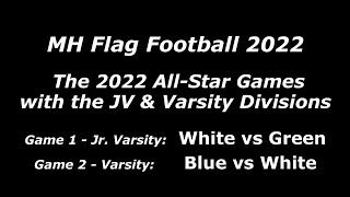 MHFF 2022 All Star Game  JV amp Varsity Divisions  Field 1 [upl. by Datnow467]