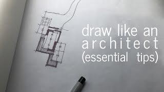 Draw like an Architect  Essential Tips [upl. by Jacoba]