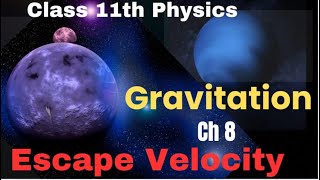 Derivation Escape Velocity Class 11 Physics  Derivation Class 11 Physics [upl. by Houston]