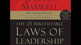 The 21 Irrefutable Laws of Leadership Follow Them and People Will Follow You Audiobook [upl. by Nahgaem]