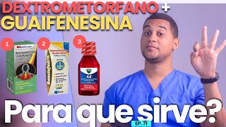 DEXTROMETORFANO GUAIFENESINA PARA QUE SIRVE  3 COSAS [upl. by Medorra737]