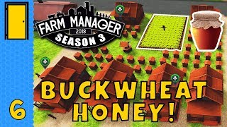 BUCKWHEAT HONEY in Farm Manager 2018  Season 3 Part 6  Lets Play Farm Manager 2018 [upl. by Annawek17]