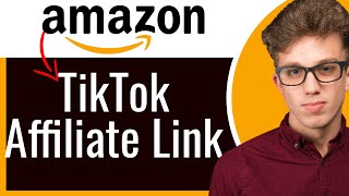 How to Add Amazon Affiliate Links on TikTok  Promote Amazon Products on TikTok [upl. by Derwood678]