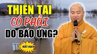 Thầy Thích Phước Tiến Nói Về THIÊN TAI LŨ LỤT  Có Phải Đây Là Báo Ứng Của Con Người NÊN NGHE [upl. by Cybill]