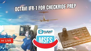 Using the Octavi IFR1 for Checkride Prep MSFS [upl. by Ahsiemaj140]