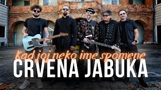 Crvena jabuka  Kad joj neko ime spomene Official video [upl. by Leind]