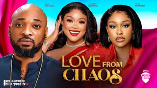 LOVE FROM CHAOS  UCHE MONTANA CHIOMA NWAOHA DEZA  2024 LATEST NIGERIAN MOVIES [upl. by Kurtis792]