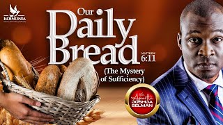 OUR DAILY BREAD THE MYSTERY OF SUFFICIENCY WITH APOSTLE JOSHUA SELMAN 01092024 [upl. by Wichern]