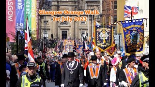 Glasgow Orange Walk aka The Big Walk 1st July 2023 [upl. by Ahsiekram876]