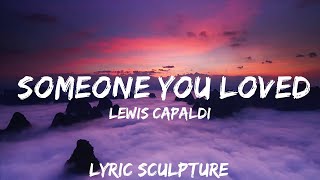 Lewis Capaldi  Someone You Loved  30mins with Chilling music [upl. by Eldwen]