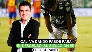 Cali va dando pasos para el descenso su situación es preocupante [upl. by Asilad]