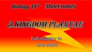 3 Kingdom Plantae biology 11th chapter 3rd full chapter in one short [upl. by Aelyak831]