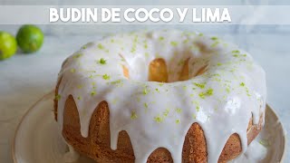 BUDIN DE COCO Y LIMA un SABOR RESFRESCANTE en tu boca [upl. by Jairia]