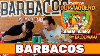 Los Mejores Tacos en Guadalajara Ep 2  BARBACOS Tour Taquero ft Jerry Balderrama [upl. by Reggie]