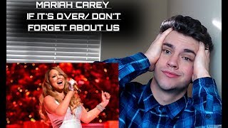 MARIAH CAREY  IF ITS OVER amp DONT FORGET ABOUT US REACTION [upl. by Akibma372]