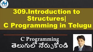 309Introduction to Structures  C Programming in Telugu [upl. by Rust]