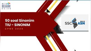 50 soal SINONIM Part 7 SOAL TIU TERBARU CPNS 2024 amp KEDINASAN 2024 tescpns soaltiucpns sinonim [upl. by Margot]