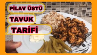 PİLAV ÜSTÜ TAVUK YEMEĞİ TARİFİ  KOLAY YEMEK TARİFİ [upl. by Miguela498]