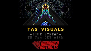 TAS Visuals Livestream with Ingrained Instincts [upl. by Esinaj]