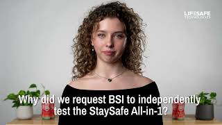 Why did we request BSI to independently test the StaySafe Allin1  StaySafe Allin1 FAQs [upl. by Arymat]