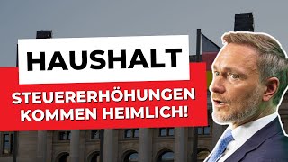 HEIMLICHE STEUERERHÖHUNGEN spürst DU nicht immer [upl. by Ateval]