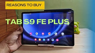 3 Reasons for buying Tab S9 FE Plus  Know Before buying [upl. by Mose771]