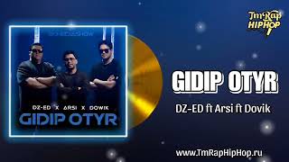 DZED ft Arsi ft Dowik  Gidip Otyr Official Audio [upl. by Yrral]