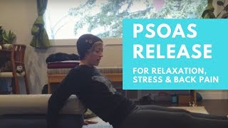 Psoas Release for relaxation stress and back pain [upl. by Clevie]