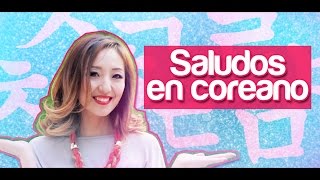 Saludos básicos en Idioma Coreano  JiniChannel [upl. by Janina]