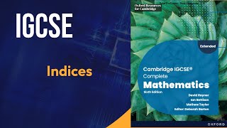 Indices Cambridge IGCSE Complete Mathematics Sixth Edition David Rayner Ian Bettison Mathew Taylor E [upl. by Fausta]