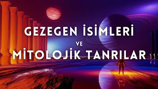 Gezegen İsimleri ve Mitolojik Tanrılar [upl. by Adnawaj]