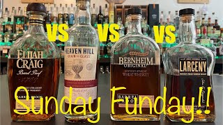 Bernheim A224 vs Elijah Craig B524 vs Heaven Hill G2G Wheated vs Larceny B524 Sunday Funday [upl. by Araic]