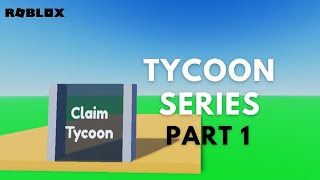 Tycoon Series Tutorial Part 1  Roblox Studio [upl. by Naillik]