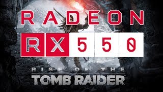 Radeon RX 550 vs Rise of the Tomb Raider i74790K [upl. by Htor]