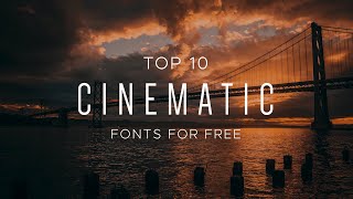 10 CINEMATIC FONTS for Video FREE Download [upl. by Ailedamla]