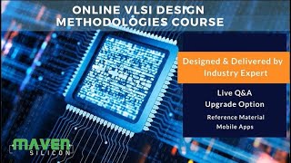 Online VLSI Design Methodologies Course  Maven Silicon [upl. by Napas12]