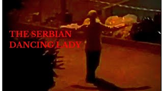 Real Or Fake Serbia Dancing Lady serbia ghost myths legends spookyseason scarystories [upl. by Eladroc309]