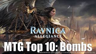 MTG Top 10 Ravnica Allegiance Bombs  Magic the Gathering  Episode 145 [upl. by Nesahc]