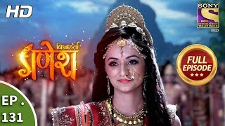 Vighnaharta Ganesh  Ep 131  Full Episode  22nd February 2018 [upl. by Ardnazxela856]