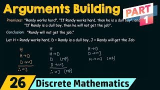 Arguments Building Using Rules of Inference Part 1 [upl. by Sseb]