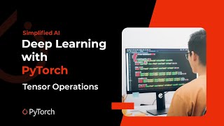 Deep Learning with PyTorch  Tensor Operations [upl. by Nwadal417]